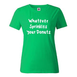 "Whatever Sprinkles your Donuts" Humorous T-Shirt (15 Colors)